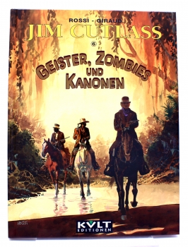 Jim Cutlass Comic Album (Hardcover) Band 6: Geister, Zombies und Kanonen von Kult Editionen